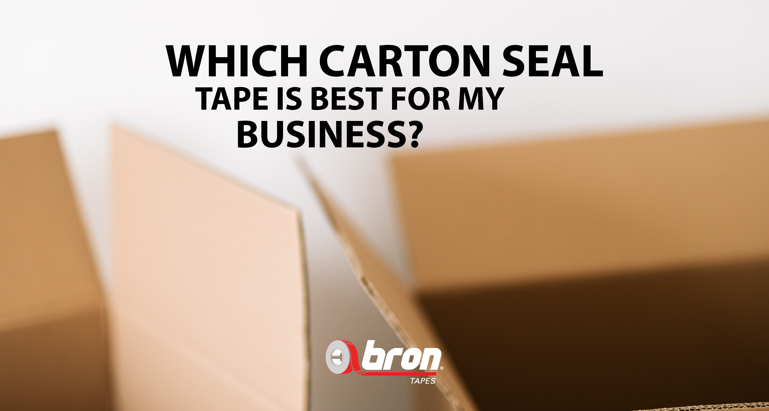 Which carton seal tape is best for my business?